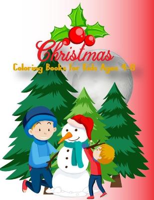 Book cover for Christmas Coloring Books For Kids Ages 4-8