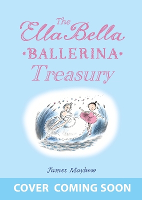 Book cover for The Ella Bella Ballerina Treasury