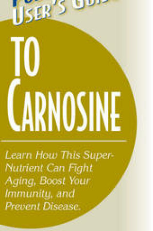 Cover of User'S Guide to Carnosine