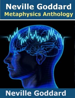 Book cover for Neville Goddard Metaphysics Anthology