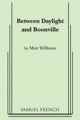 Cover of Between Daylight and Boonville