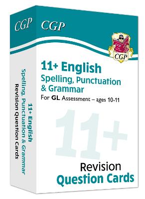 Book cover for 11+ GL Revision Question Cards: English Spelling, Punctuation & Grammar - Ages 10-11