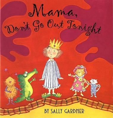 Book cover for Mama Don't Go Out Tonight