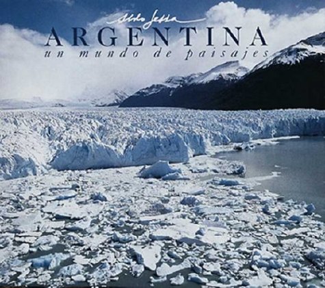 Book cover for Argentina, Un Mundo de Paisajes =