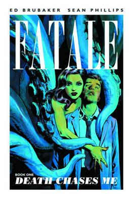 Book cover for Fatale Volume 1: Death Chases Me