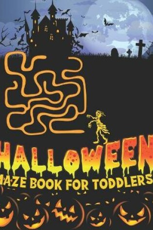 Cover of Halloween Maze Book for Toddlers