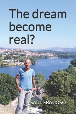 Book cover for The dream become real?