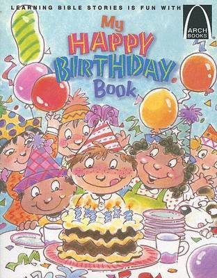 Cover of My Happy Birthday Book - Arch Books