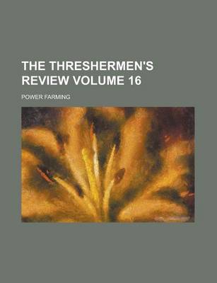 Book cover for The Threshermen's Review Volume 16