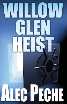 Book cover for Willow Glen Heist