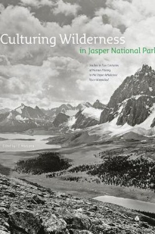 Cover of Culturing Wilderness in Jasper National Park