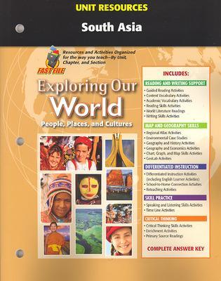 Cover of Exploring Our World, Unit Resources South Asia