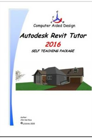 Cover of Autodesk Revit Tutor Release 2016 Self Teaching Package