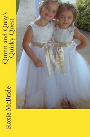 Cover of Quinn and Quay's Quirky Quest