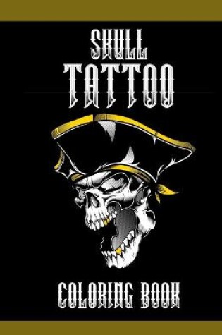 Cover of Skull Tattoo Coloring Books