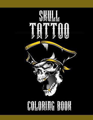 Book cover for Skull Tattoo Coloring Books