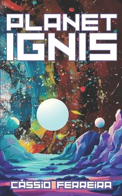 Book cover for Planet Ignis