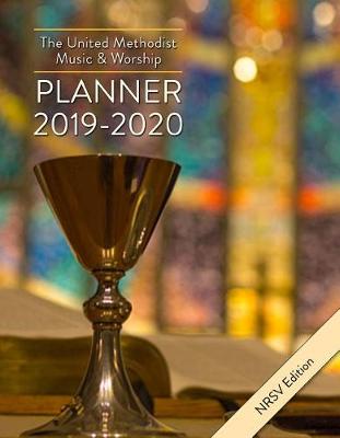 Book cover for The United Methodist Music & Worship Planner 2019-2020 NRSV Edition