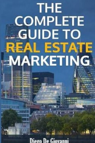 Cover of The Complete Guide to Real Estate Marketing