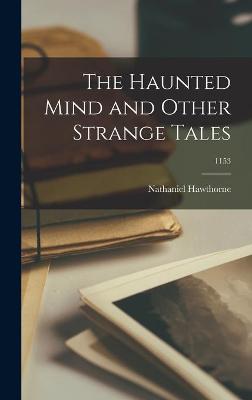 Book cover for The Haunted Mind and Other Strange Tales; 1153