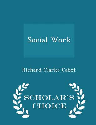 Book cover for Social Work - Scholar's Choice Edition