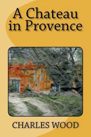 Cover of A Chateau in Provence