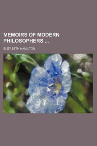 Cover of Memoirs of Modern Philosophers (Volume 3)