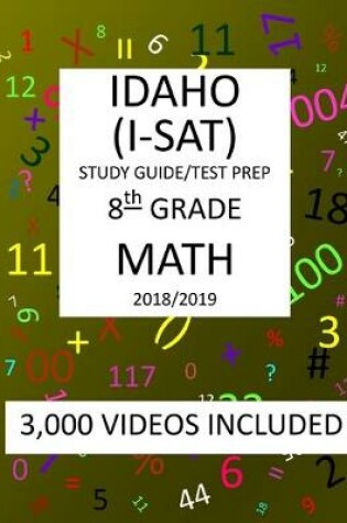 Cover of 8th Grade IDAHO I-SAT, 2019 MATH, Test Prep