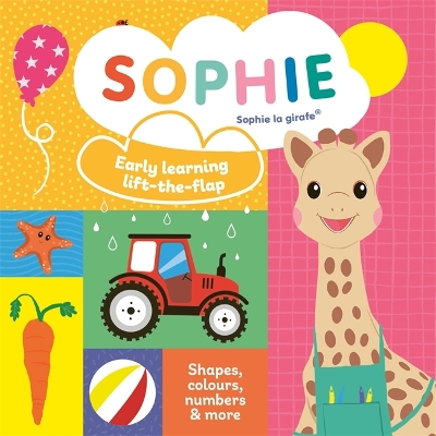 Book cover for Sophie la girafe: Early learning lift-the-flap