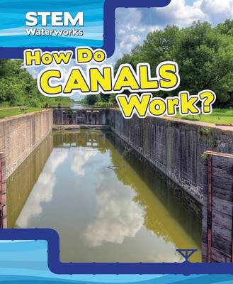 Cover of How Do Canals Work?