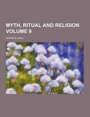 Book cover for Myth, Ritual and Religion Volume 9