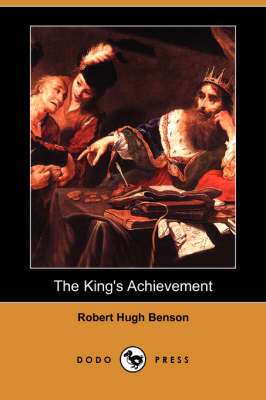 Book cover for The King's Achievement (Dodo Press)