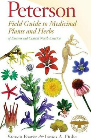 Cover of Peterson Field Guide to Medicinal Plants and Herbs of Eastern and Central North America, Third Edition