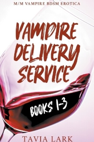 Cover of Vampire Delivery Service Books 1-3