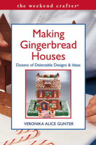 Cover of Making Gingerbread Houses