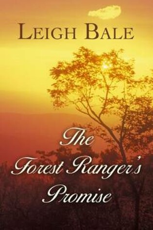 Cover of The Forest Ranger's Promise