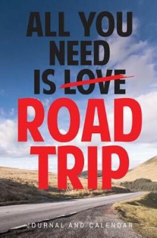 Cover of All You Need Is Love Road Trip