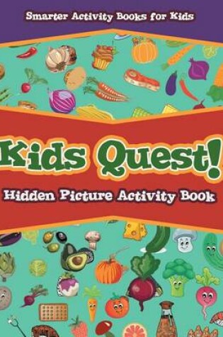 Cover of Kids Quest! Hidden Picture Activity Book