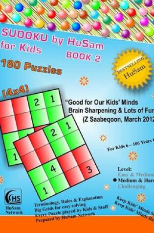 Cover of Sudoku by Husam for Kids Book 2 ( 180 Puzzles, 4x4 )