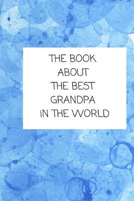 Cover of The Book About The Best Grandpa In The World