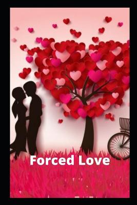 Book cover for Forced Love