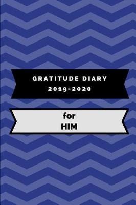 Book cover for Gratitude Diary 2019-2020 for Him