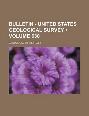 Book cover for Bulletin - United States Geological Survey (Volume 630)