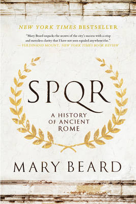 Spqr by Reader in Classics Mary Beard