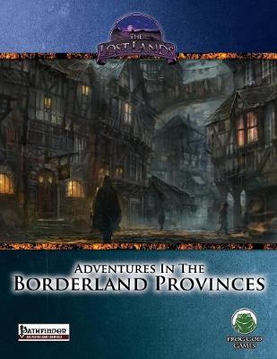 Book cover for Adventures in the Borderland Provinces - Pathfinder