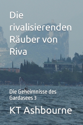 Book cover for Die rivalisierenden Räuber von Riva