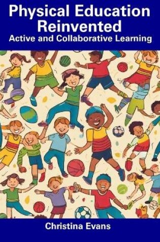 Cover of Physical Education Reinvented