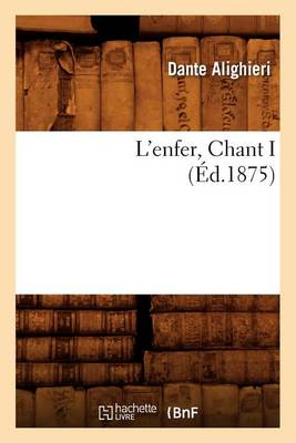 Cover of L'Enfer, Chant I (Ed.1875)