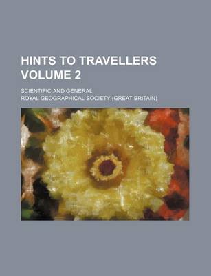 Book cover for Hints to Travellers; Scientific and General Volume 2