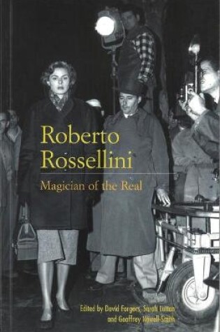 Cover of Roberto Rossellini: Magician of the Real